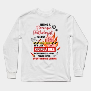 Funny Forensic Pathologist Joke Working in the Forensic Department Long Sleeve T-Shirt